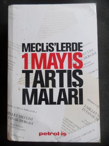 Meclis'lerde 1 Mayıs Tartışmaları