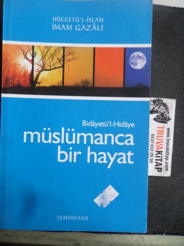 Müslümanca Bir Hayat İmam Gazali