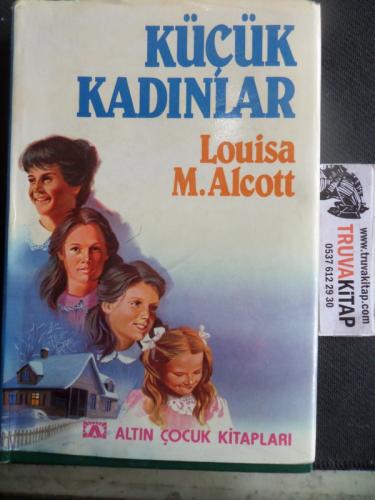Küçük Kadınlar Louisa M. Alcott