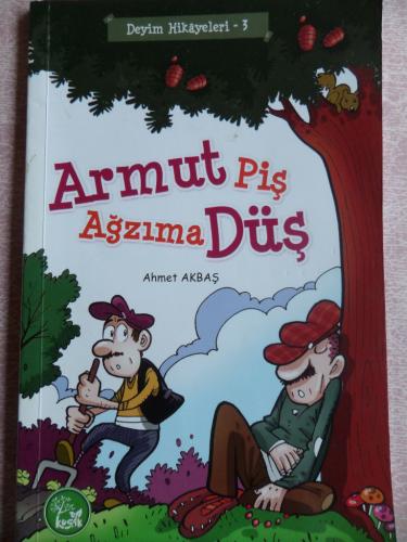 Armut Piş Ağzıma Düş Ahmet Akbaş