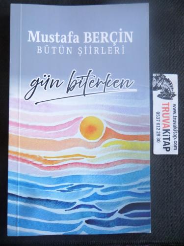 Gün Biterken - Bütün Şiirleri