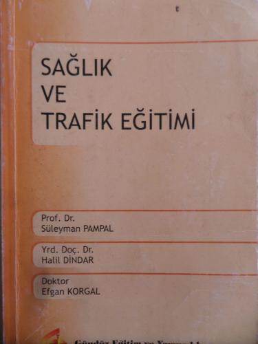 Sağlık ve trafik eğitimi