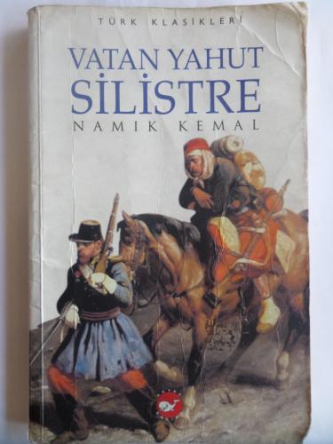 Vatan Yahut Silistre Namık Kemal
