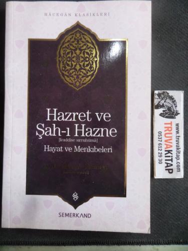 Hazret ve Şah-ı Hazne Hayat ve Menkıbeleri