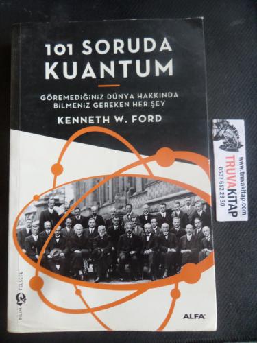101 Soruda Kuantum - Göremediğimiz Dünya Hakkında Bilmemiz Gereken Her