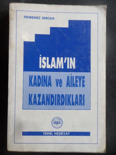 İslam'ın Kadına ve Aliye Kazandırdıkları Fehremez Sercan