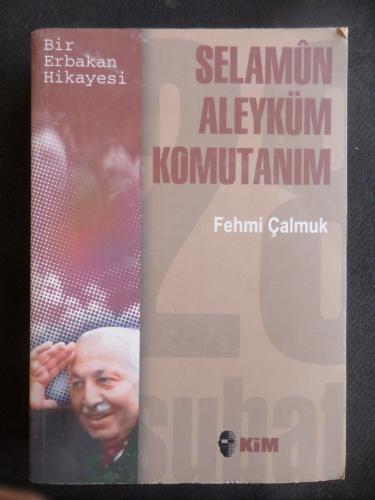 Selamün Aleyküm Komutanım
