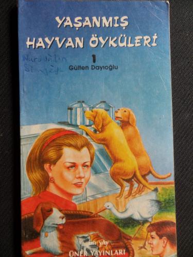 Yaşanmış Hayvan Öyküleri 1 Gülten Dayıoğlu