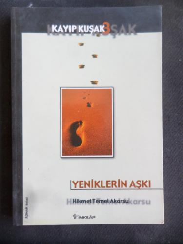 Kayıp Kuşak 3 - Yeniliklerin Aşkı Hikmet Temel Akarsu