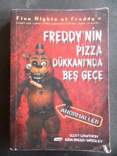 Freddy'nin Pizza Dükkanında Beş Gece 2. Kitap Anormaller Scott Cawthon