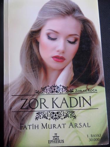 Zor Kadın Fatih Murat Arsal