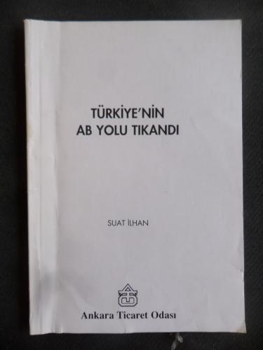 Türkiye'nin AB Yolu Tıkandı Suat İlhan