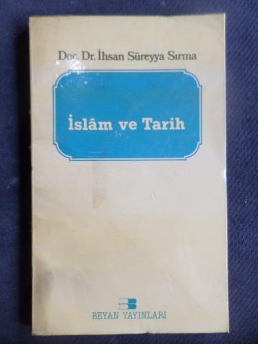 İslam ve Tarih İhsan Süreyya Sırma
