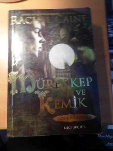 Mürekkep ve Kemik Rachel Caine