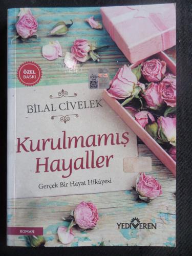 Kurulmamış Hayaller Bilal Civelek