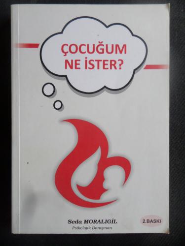 Çocuğum Ne İster? Seda Moralıgil