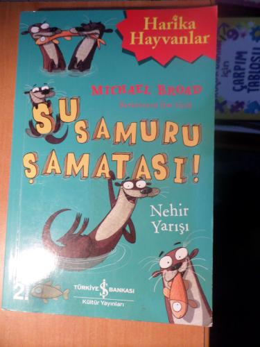 Su Samuru Şamatası ! Michael Broad