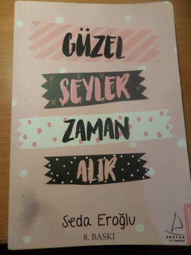 Güzel Şeyler Zaman Alır