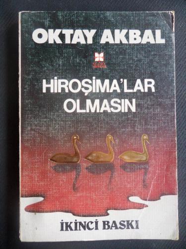 Hiroşima'lar Olmasın