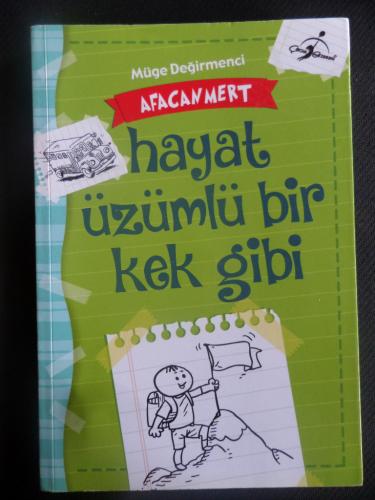 Hayat Üzümlü Bir Kek Gibi Müge Değirmenci