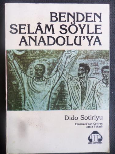 Benden Selam Söyle Anadolu'ya Dido Sotiriyu