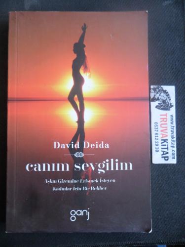 Canım Sevgilim - Aşkın Gizemine Erişmek İsteyen Kadınlar İçin Bir Rehber