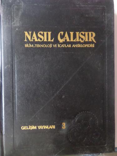 Nasıl Çalışır 3. Cilt