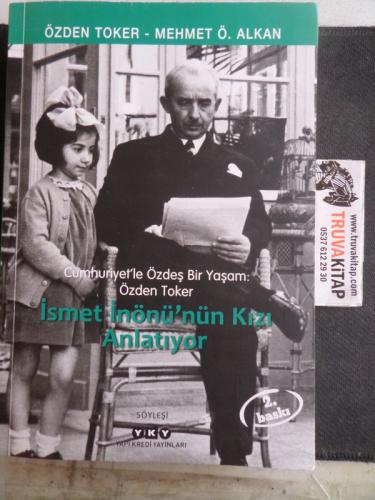 İsmat İnönü'nün Kızı Anlatıyor
