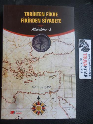 Tarihten Fikre Fikirden Siyasete - Makaleler 1