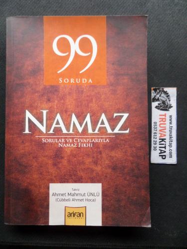 99 Soruda Namaz - Sorular ve Cevaplarıyla Namaz Fıkhı