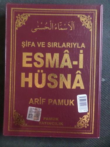 Şifa ve Sırlarıyla Esma-i Hüsna Arif Pamuk