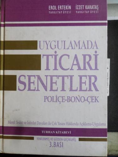 Uygulamada Ticari Senetler Poliçe Bono Çek