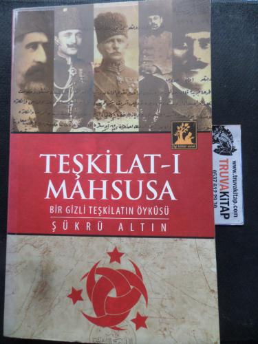 Teşkilat-ı Mahsusa -  Bir Gizli Teşkilat Öyküsü