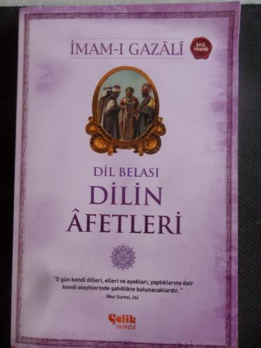Dil Belası Dilin Afetleri İmam-ı Gazali