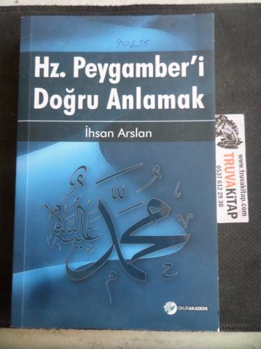 Hz. Peygamber'i Doğru Anlamak