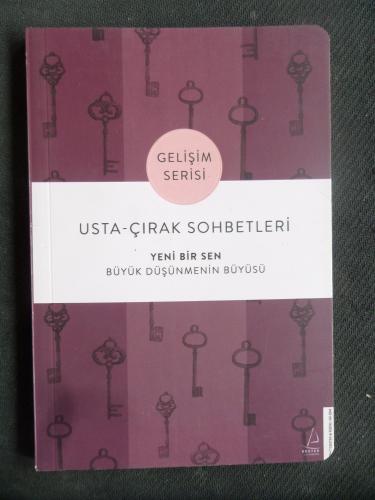 Usta Çırak Sohbetleri - Yeni Bir Sen Büyük Düşünmenin Büyüsü