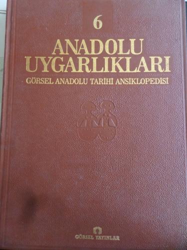 Anadolu Uygarlıkları 6. Cilt