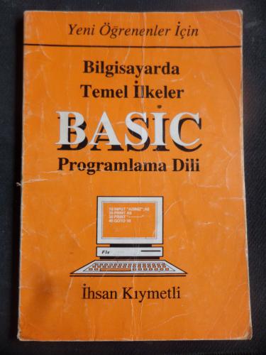 Bilgisayarda Temel İlkeler Basic Programlama Dili