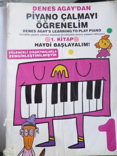 Denes Agay'dan Piyano Çalmayı Öğrenelim 1. Kitap