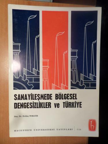 Sanayileşmede Bölgesel Dengesizlikler Ve Türkiye