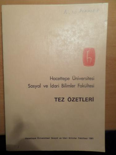 Hacettepe Üniversitesi Sosyal ve İdari Bilimler Fakültesi Tez Özetleri