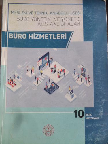Büro Yönetimi ve Yönetici Asistanlığı Alanı - Büro Hizmetleri 10 Ders Metaryali