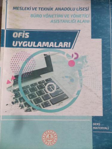 Büro Yönetimi ve Yönetici Asistanlığı Alanı - Ofis Uygulamaları Ders Metaryali