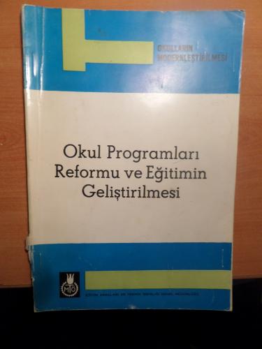 Okul Programları Reformu ve Eğitimin Geliştirilmesi