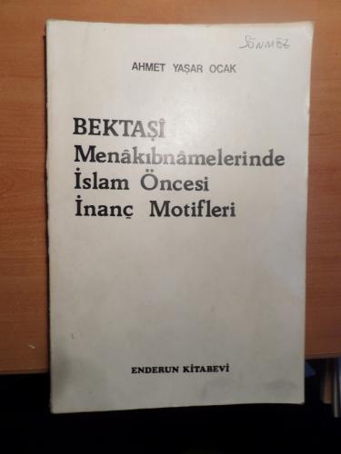 Bektaşi Menakıbnamelerinde İslam Öncesi İnanç Motifleri