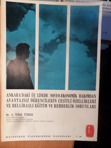 Ankara'daki Üç Lisede Sosyo-Ekonomik Bakımından Avantajsız Öğrencilerin Çeşitli Özellikleri ve Bellibaşlı Eğitim ve Rehberlik Sorunları