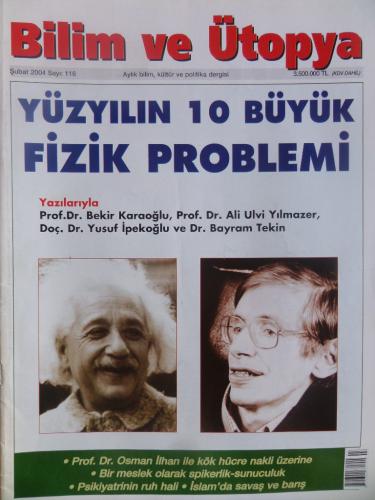 Bilim ve Ütopya 2004 / 116 - Yüzyılın 10 Büyük Fizik Problemi