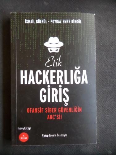 Etik Hackerlığa Giriş - Ofansif Siber Güvenliğin Abc'si İsmail Bülbül