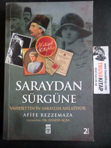 Saraydan Sürgüne - Vahdettin'in Saraylısı Anlatıyor