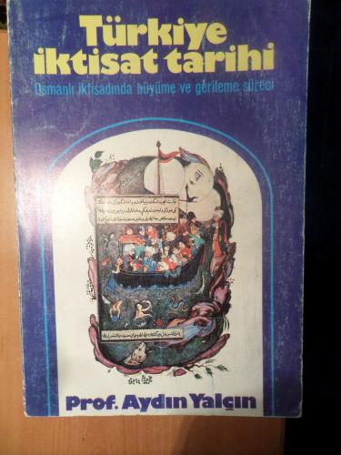 Türkiye İktisad Tarihi Aydın Yalçın